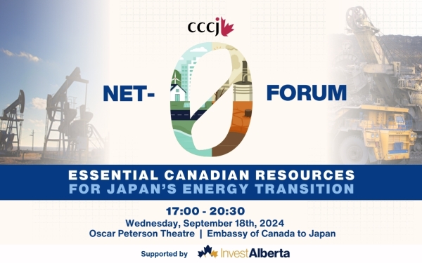 Net Zero Forum: ESSENTIAL CANADIAN RESOURCES FOR JAPAN’S ENERGY TRANSITION